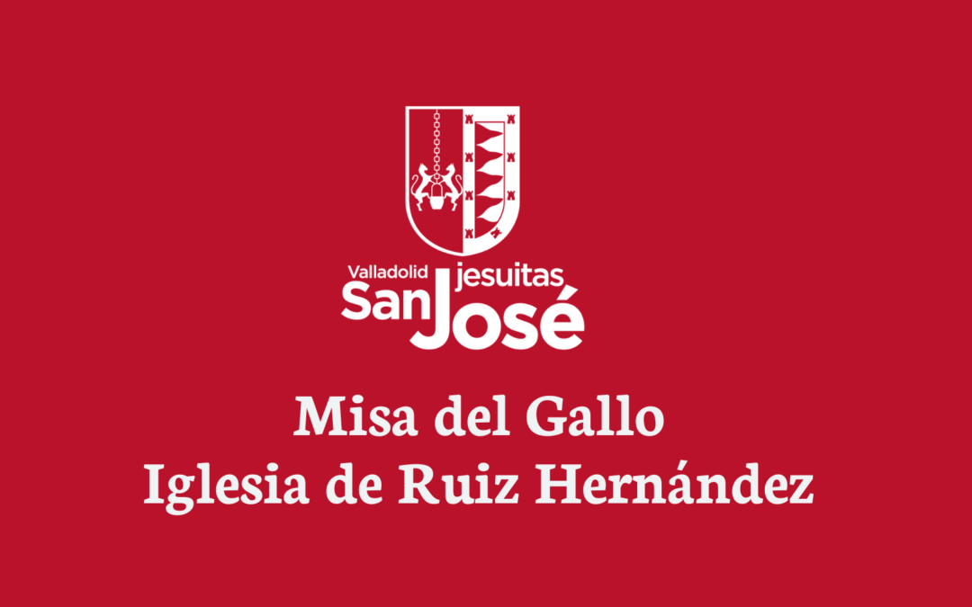 Celebraremos la solemne Misa del Gallo en la Iglesia de Ruiz Hernández.