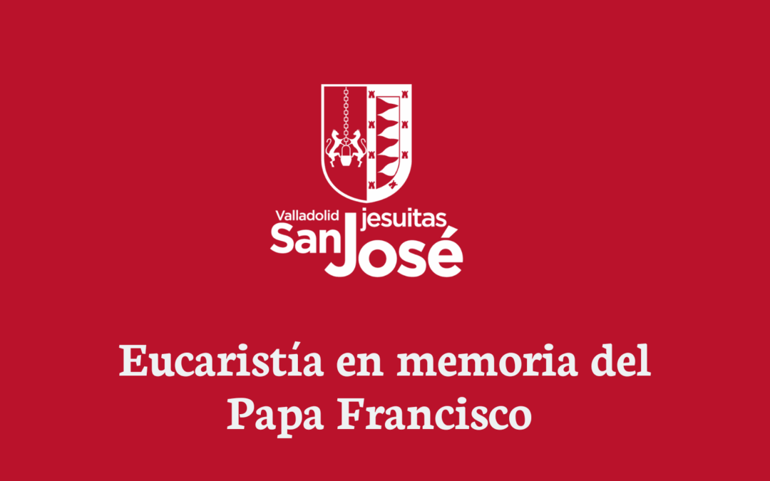Eucaristía en memoria del Papa Francisco
