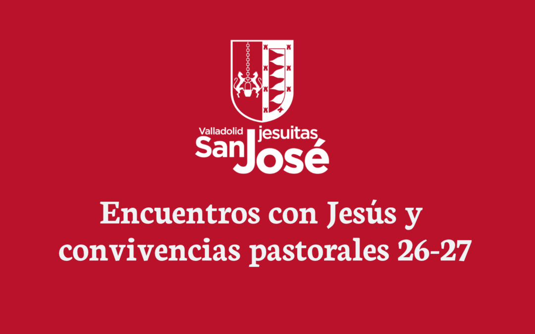 Convivencias y Encuentros con Jesús